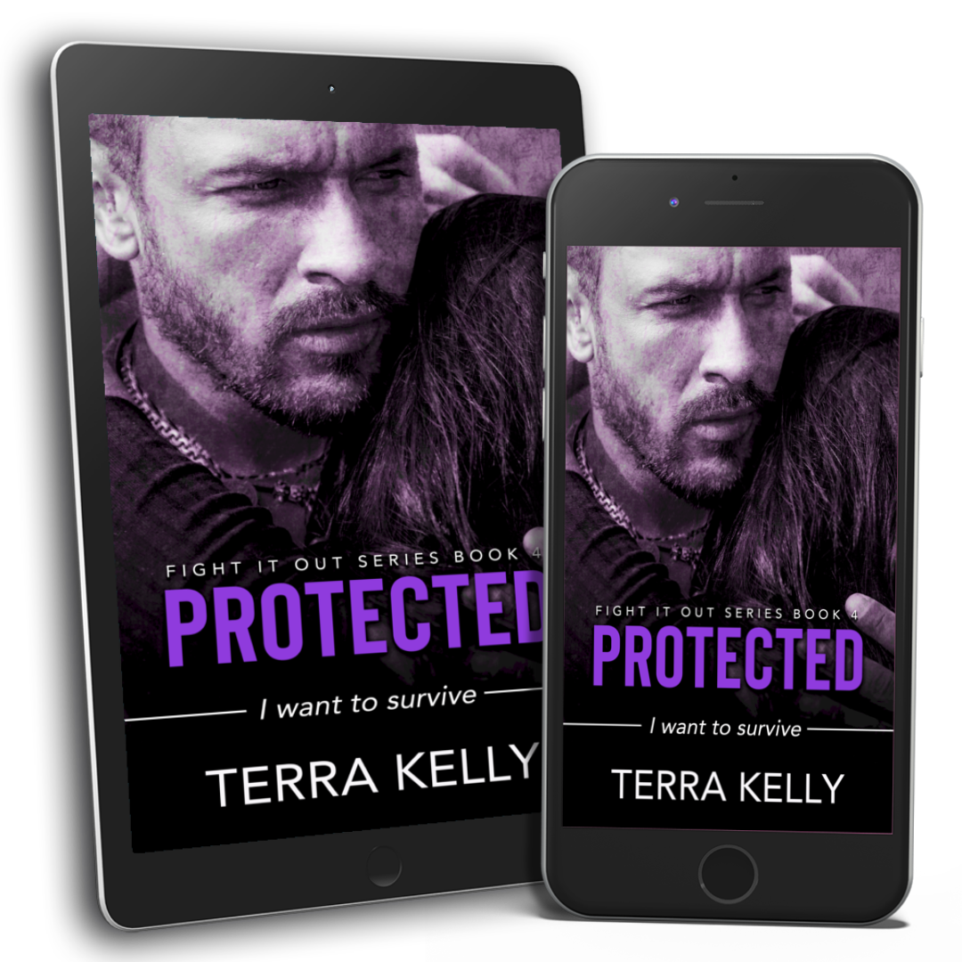 Protected (Fight It Out Book Four) (Romantic Suspense with Mixed Martial Arts)