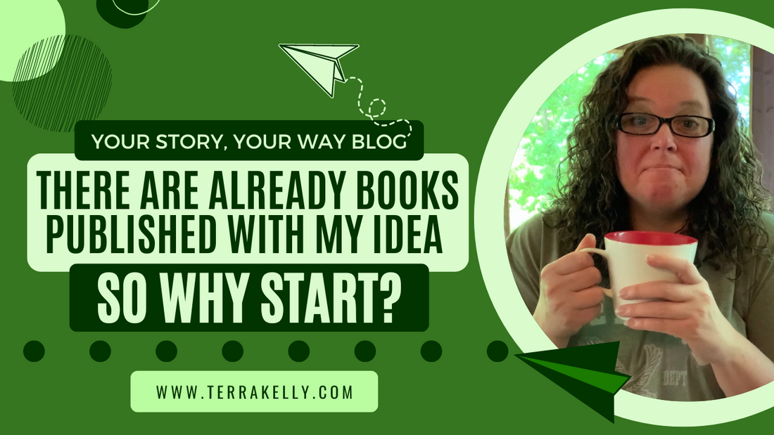 There are already books published with my idea, so why start?