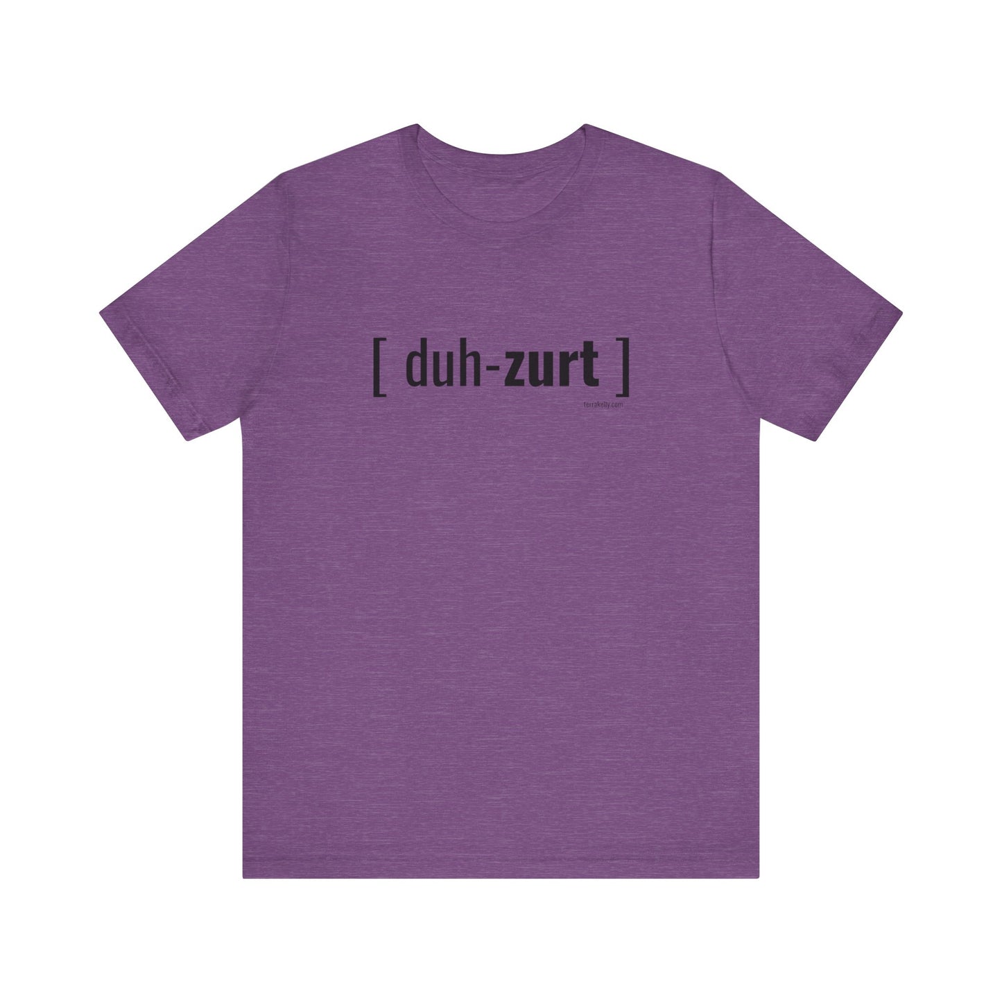 Dessert [duh-zurt] Unisex Jersey Short Sleeve T-shirt | Available in Five Colors & Six Sizes | FREE SHIPPING