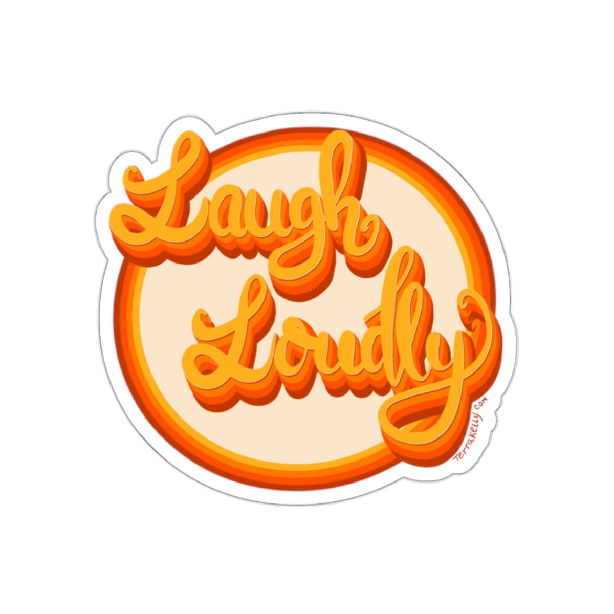 Laugh Loudly Kiss-Cut Stickers | Computer Sticker | Transparent Sticker | FREE SHIPPING