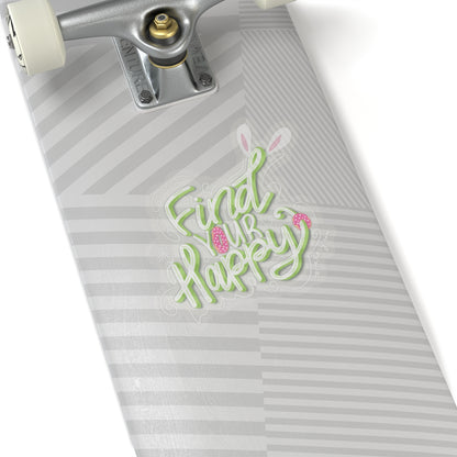 Find Your Happy Kiss-Cut Stickers | Computer Sticker | Transparent Sticker