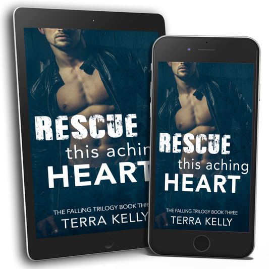 Rescue This Aching Heart (The Falling Trilogy Book Three)